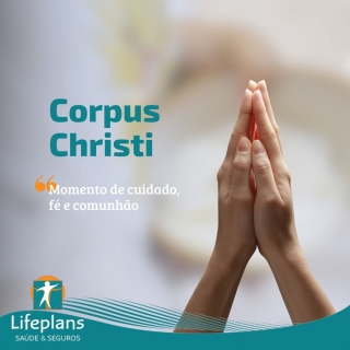 Corpus Chirsti Momento de cuidado, fé e comunhão  Corpus Chirsti Momento de cuidado, fé e comunhão
