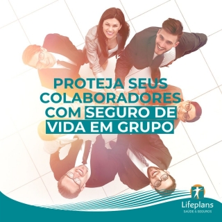 Proteja seus colaboradoes com Seguro de vida em grupo 